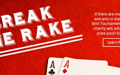 New Big Bird Tournament + Break the Rake!