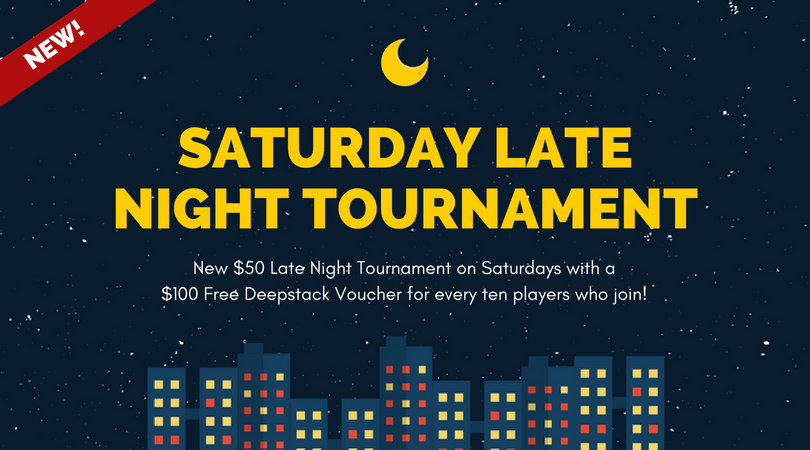 Saturday Late Night Tournament